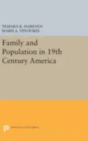 Rodina a obyvateľstvo v Amerike 19. storočia - Family and Population in 19th Century America