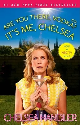 Si tam, vodka? To som ja, Chelsea - Are You There, Vodka? It's Me, Chelsea