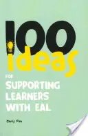 100 nápadov na podporu žiakov s EAL - 100 Ideas for Supporting Learners with EAL