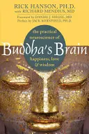 Budhov mozog: Budha: Praktická neuroveda o šťastí, láske a múdrosti - Buddha's Brain: The Practical Neuroscience of Happiness, Love, and Wisdom