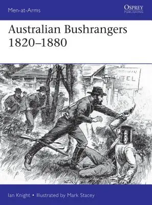 Austrálski bushergeri 1788-1880 - Australian Bushrangers 1788-1880