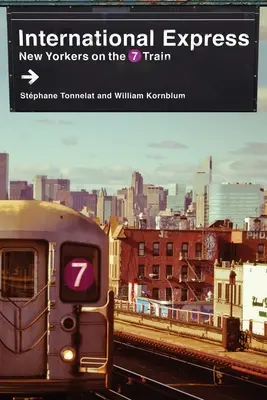 Medzinárodný expres: Newyorčania vo vlaku číslo 7 - International Express: New Yorkers on the 7 Train
