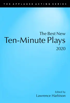 Najlepšie nové desaťminútové hry, 2020 - The Best New Ten-Minute Plays, 2020