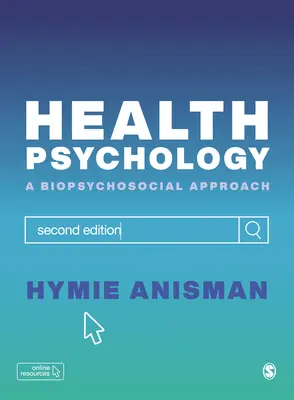 Psychológia zdravia: Biopsychosociálny prístup - Health Psychology: A Biopsychosocial Approach