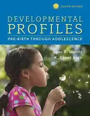 Vývojové profily: Pred narodením až po dospievanie - Developmental Profiles: Pre-Birth Through Adolescence