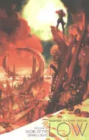 Nízka, zväzok 3: Pobrežie umierajúceho svetla - Low, Volume 3: Shore of the Dying Light