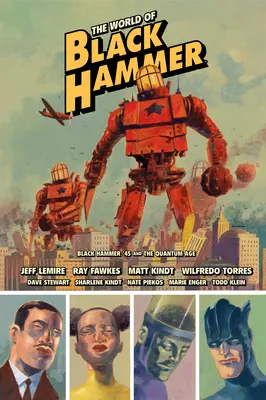 Svet Čierneho kladiva, knižničné vydanie, zväzok 2 - The World of Black Hammer Library Edition Volume 2