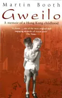Gweilo: Spomienky na detstvo v Hongkongu - Gweilo: Memories Of A Hong Kong Childhood
