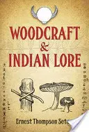 Drevorubačstvo a indiánske povesti - Woodcraft & Indian Lore