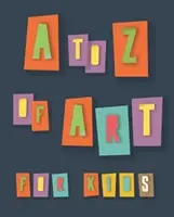 Do Z umenia pre deti - to Z of Art for Kids