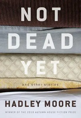 Ešte nie sme mŕtvi a iné príbehy - Not Dead Yet and Other Stories