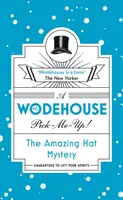 Amazing Hat Mystery - (Wodehouse Pick-Me-Up)
