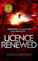 Obnovená licencia - román Jamesa Bonda - Licence Renewed - A James Bond Novel