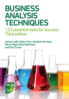 Techniky podnikovej analýzy: 123 základných nástrojov na dosiahnutie úspechu - Business Analysis Techniques: 123 essential tools for success