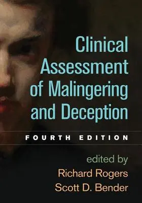 Klinické hodnotenie klamania a podvodov, štvrté vydanie - Clinical Assessment of Malingering and Deception, Fourth Edition