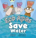 Klub chrobákov Riadená beletristická recepcia Červená B Eko opice šetria vodu - Bug Club Guided Fiction Reception Red B Eco Apes Save Water