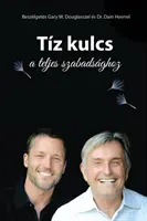 Tz kulcs a teljes szabadsghoz - Desať kľúčov maďarsky - Tz kulcs a teljes szabadsghoz - The Ten Keys Hungarian