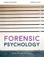 Forenzná psychológia: Cesty systémom - Forensic Psychology: Routes Through the System