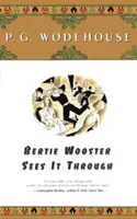 Bertie Wooster to vidí - Bertie Wooster Sees It Through