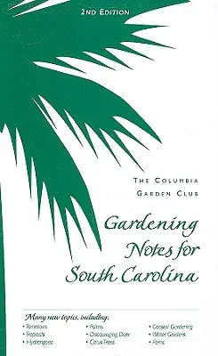 Záhradkárske poznámky pre Južnú Karolínu - Gardening Notes for South Carolina