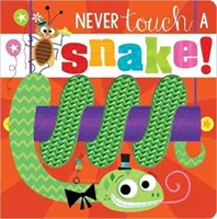 Nikdy sa nedotýkaj hada! - Never Touch a Snake!