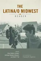 Latinskoamerická/o stredozápadná čítanka - Latina/o Midwest Reader