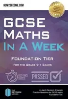 GCSE Maths in a Week: Foundation Tier - Pre skúšky na úrovni 9-1 - GCSE Maths in a Week: Foundation Tier - For the grade 9-1 Exams