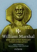 William Marshal - Najväčší rytier, aký kedy žil - William Marshal - The Greatest Knight That Ever Lived