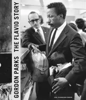 Gordon Parks: Príbeh Flavia - Gordon Parks: The Flavio Story