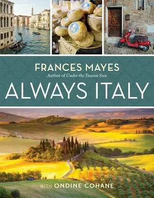 Frances Mayesová Vždy Taliansko - Frances Mayes Always Italy