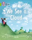 Vidíme oblak: Lime/Band 11 - We See a Cloud: Lime/Band 11