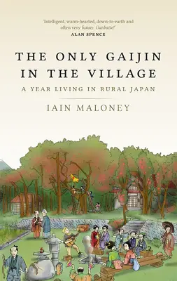 Jediný Gaijin v dedine - The Only Gaijin in the Village