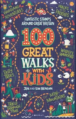 100 skvelých prechádzok s deťmi: Fantastické potulky po Veľkej Británii - 100 Great Walks with Kids: Fantastic Stomps Around Great Britain