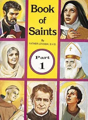 Kniha svätých (1. časť), 1: Boží superhrdinovia - Book of Saints (Part 1), 1: Super-Heroes of God