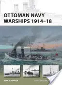 Vojnové lode osmanského námorníctva 1914-18 - Ottoman Navy Warships 1914-18
