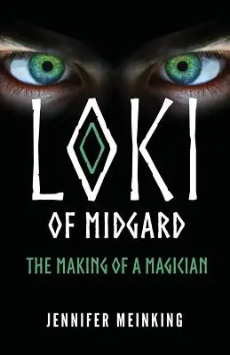 Loki z Midgardu: Stvorenie kúzelníka - Loki of Midgard: The Making of a Magician