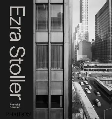 Ezra Stoller: Fotografické dejiny modernej americkej architektúry - Ezra Stoller: A Photographic History of Modern American Architecture