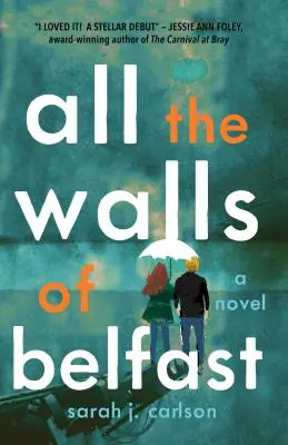 Všetky steny Belfastu - All the Walls of Belfast