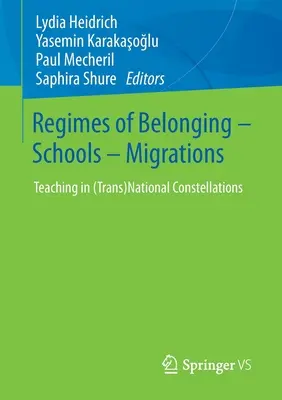 Režimy príslušnosti - školy - migrácie: Vyučovanie v (trans)národných konšteláciách - Regimes of Belonging - Schools - Migrations: Teaching in (Trans)National Constellations