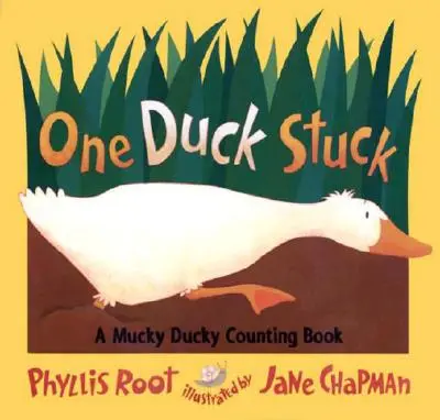 Jedna zaseknutá kačička: Mucky Ducky: Počítanie s kačičkami - One Duck Stuck: A Mucky Ducky Counting Book