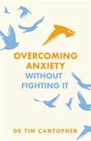 Prekonávanie úzkosti - Overcoming Anxiety