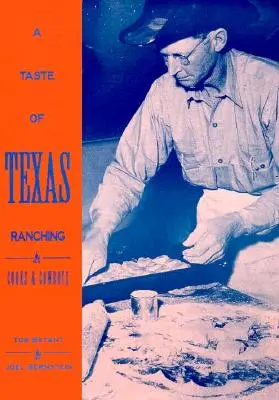 Chuť texaského rančerstva: Kuchári a kovboji - A Taste of Texas Ranching: Cooks and Cowboys