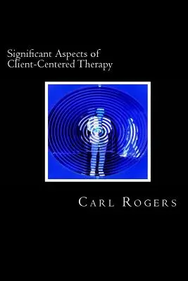 Významné aspekty terapie zameranej na klienta - Significant Aspects of Client-Centered Therapy