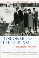 Reakcia jednej rodiny na terorizmus: Spomienky dcéry - One Family's Response to Terrorism: A Daughter's Memoir