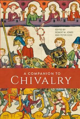 Sprievodca rytierstvom - A Companion to Chivalry