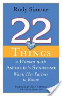 22 vecí, ktoré chce žena s Aspergerovým syndrómom vedieť od svojho partnera - 22 Things a Woman with Asperger's Syndrome Wants Her Partner to Know