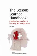 Príručka poučení: Praktické prístupy k učeniu sa zo skúseností - The Lessons Learned Handbook: Practical Approaches to Learning from Experience