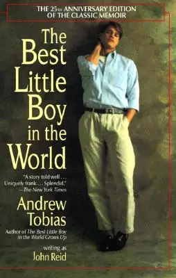 Najlepší chlapček na svete: Vydanie klasických memoárov k 25. výročiu vydania - The Best Little Boy in the World: The 25th Anniversary Edition of the Classic Memoir