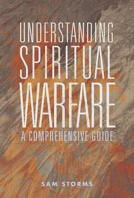 Pochopenie duchovného boja: Vyznanie duchovného života: komplexná príručka - Understanding Spiritual Warfare: A Comprehensive Guide