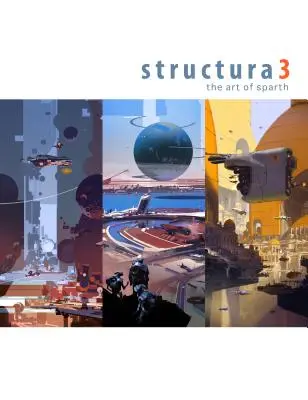 Structura 3: Umenie Spartha - Structura 3: The Art of Sparth